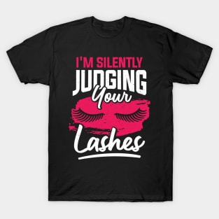 Funny Make-Up Artist Lashes Cosmetologist Gift T-Shirt